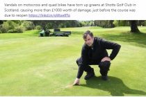 Vandals tore up greens at Scottish golf club just before it reopened